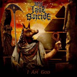 My Last Suicide : I Am God